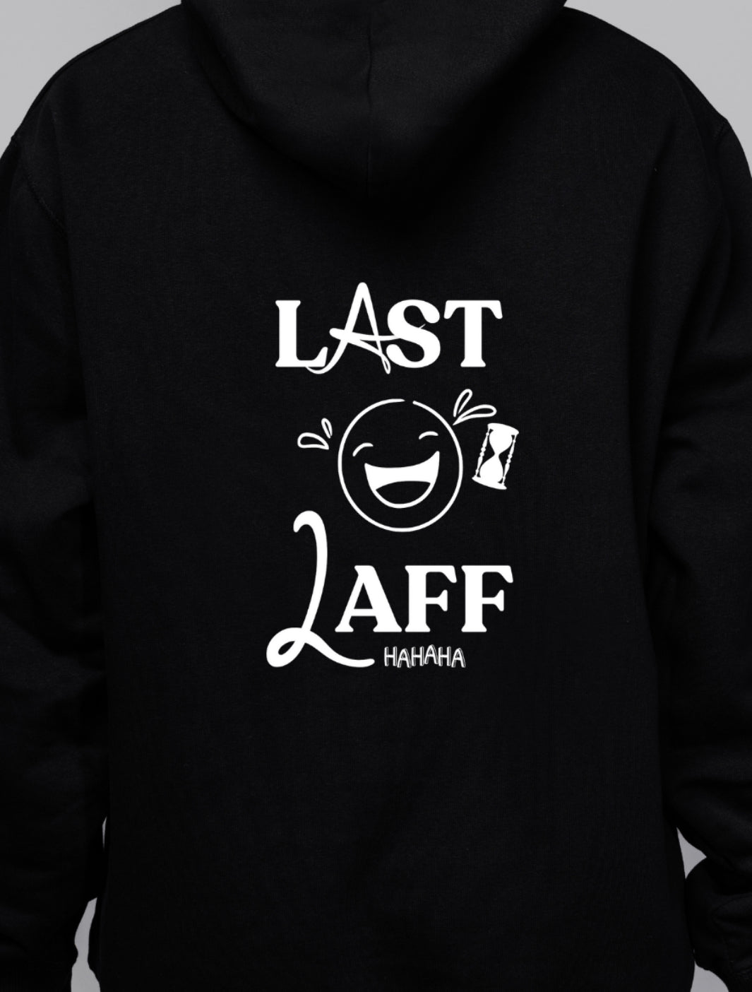Last Laff Hoodie
