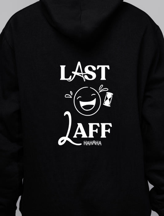 Last Laff Hoodie